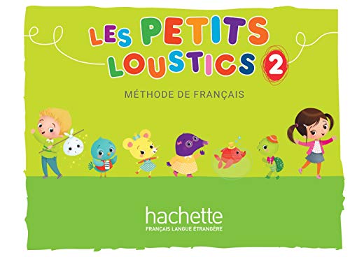 Les Petits Loustics: Livre de l'eleve 2 von HACHETTE FLE